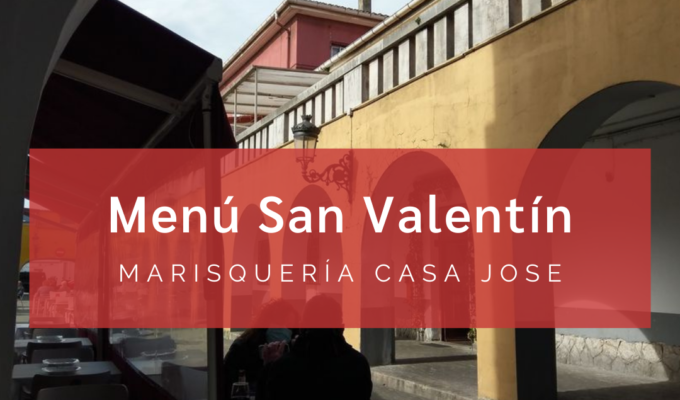 Menú San Valentín Marisquería Casa Jose Santander